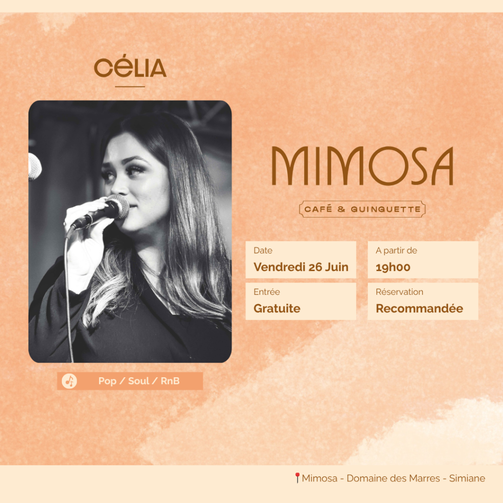 Concert 26 Juin
chanteuse Célia, pop, soul, rnb, Mimosa Simiane